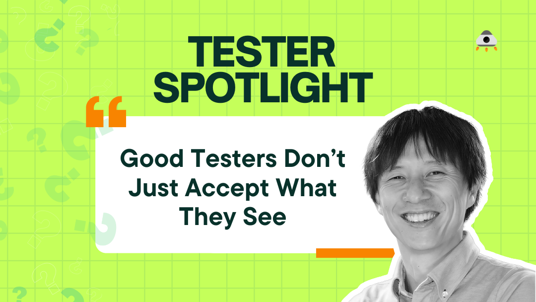 Good Testers Don’t Just Accept What They See: Q&A with Nozomi